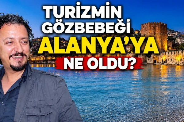 Alanya'nın Turizm Potansiyeli: Son Durum ve Gelecek Beklentileri